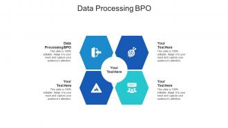 Data processing bpo ppt powerpoint presentation professional slides cpb