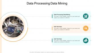 Data Processing Data Mining In Powerpoint And Google Slides Cpb