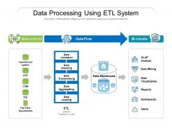 Data processing using etl system
