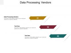Data processing vendors ppt powerpoint presentation summary format ideas cpb