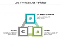 Data protection act workplace ppt powerpoint presentation inspiration templates cpb
