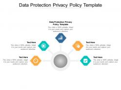 Data protection privacy policy template ppt powerpoint presentation layouts example cpb