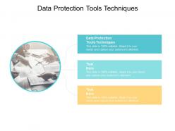 Data protection tools techniques ppt powerpoint presentation gallery slide download cpb