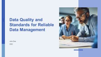 Data Quality And Standards For Reliable Data Management PPT Information AT