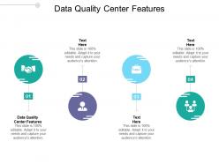 Data quality center features ppt powerpoint presentation portfolio graphics pictures cpb