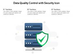 Data quality control with security icon