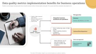Data Quality Metrics Implementation Benefits For Business Operations