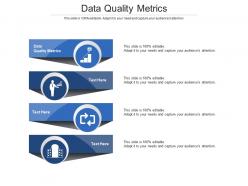 Data quality metrics ppt powerpoint presentation file layouts cpb