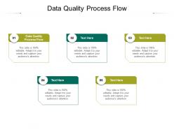 Data quality process flow ppt powerpoint presentation inspiration layout ideas cpb