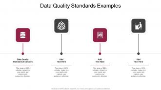 Data Quality Standards Examples In Powerpoint And Google Slides Cpb