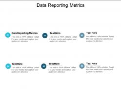 Data reporting metrics ppt powerpoint presentation gallery infographics cpb
