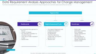 Data Requirement Analysis Approaches For Change Management
