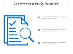 Data reviewing as part qa process icon