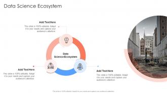Data Science Ecosystem In Powerpoint And Google Slides Cpb