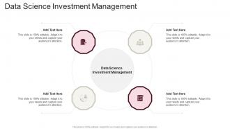 Data Science Investment Management In Powerpoint And Google Slides Cpb