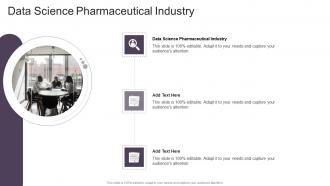 Data Science Pharmaceutical Industry In Powerpoint And Google Slides Cpb