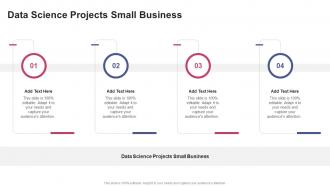 Data Science Projects Small Business In Powerpoint And Google Slides Cpb