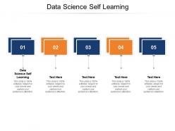 Data science self learning ppt powerpoint presentation outline show cpb