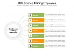 Data science training employees ppt powerpoint presentation ideas vector cpb