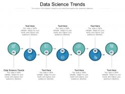 Data science trends ppt powerpoint presentation pictures information cpb