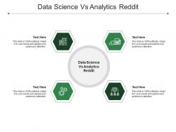 Data science vs analytics reddit ppt powerpoint presentation summary templates cpb