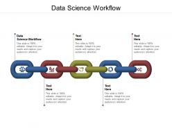 Data science workflow ppt powerpoint presentation picture cpb