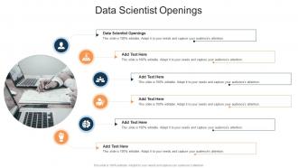 Data Scientist Openings In Powerpoint And Google Slides Cpb