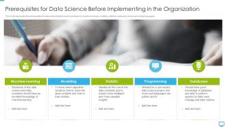 Data scientist prerequisites for data science before implementing in the organization ppt sample