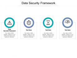 Data security framework ppt powerpoint presentation ideas graphic images cpb
