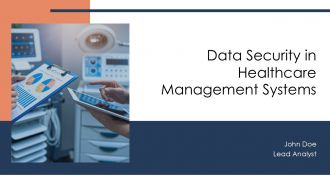Data Security In Healthcare Management Systems PPT Summary AT