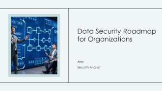 Data Security Roadmap For Organizations PPT Template AT