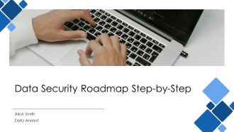 Data Security Roadmap Step By Step PPT Demonstration AT