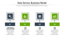 Data service business model ppt powerpoint presentation summary layout ideas cpb