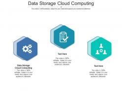 Data storage cloud computing ppt powerpoint presentation icon show cpb