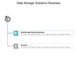 Data storage solutions business ppt powerpoint presentation slides portrait cpb