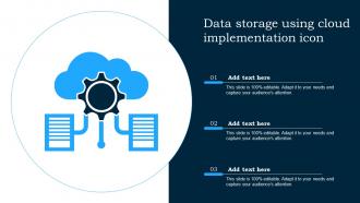 Data Storage Using Cloud Implementation Icon