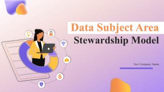 Data Subject Area Stewardship Model Powerpoint Presentation Slides