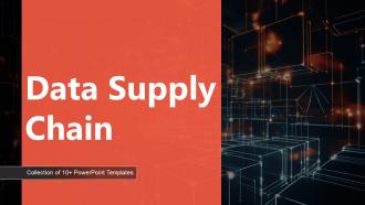 Data Supply Chain Powerpoint Ppt Template Bundles