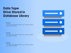 Data tape drive stored in database library