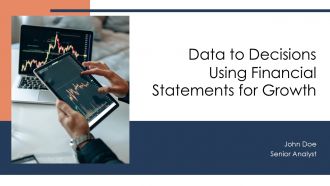 Data To Decisions Using Financial Statements For Growth PPT Example ACP
