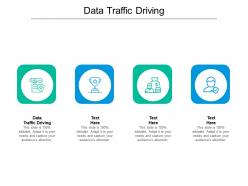 Data traffic driving ppt powerpoint presentation visual aids infographic template cpb