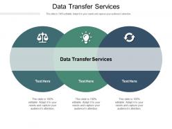 Data transfer services ppt powerpoint presentation model objects cpb