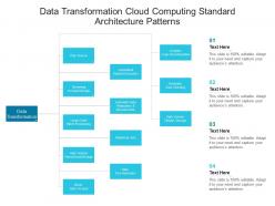 Data Transformation Cloud Computing Standard Architecture Patterns Ppt Presentation Diagram