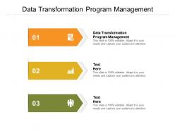 Data transformation program management ppt powerpoint presentation portfolio template cpb