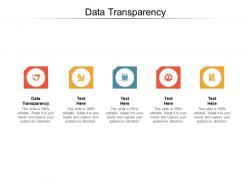 Data transparency ppt powerpoint presentation summary styles cpb