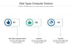 Data types computer science ppt powerpoint presentation inspiration pictures cpb