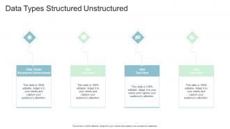 Data Types Structured Unstructured In Powerpoint And Google Slides Cpb