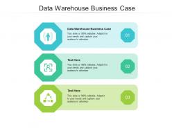Data warehouse business case ppt powerpoint presentation file graphics download cpb