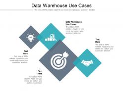 Data warehouse use cases ppt powerpoint presentation slides example cpb