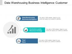 Data warehousing business intelligence customer loyalty retention strategy cpb